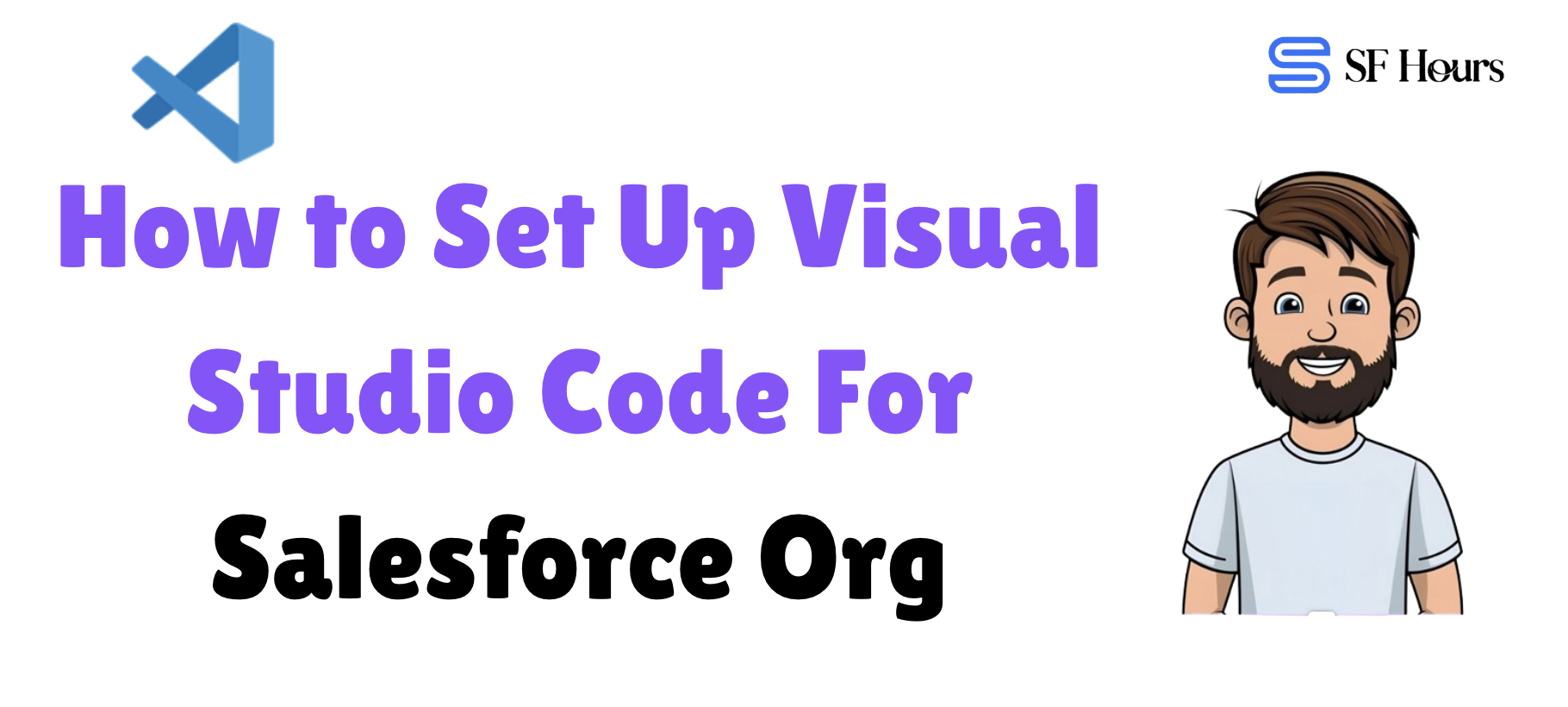 How to Set Up Visual Studio Code With Salesforce Org